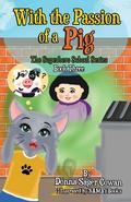 With the Passion of a Pig