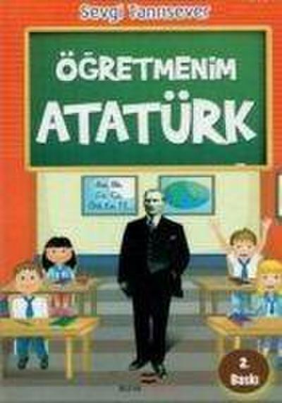 Tanrisever, S: Ögretmenim Atatürk
