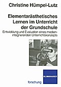 Elementarästhetisches Lernen im Unterricht der Gru