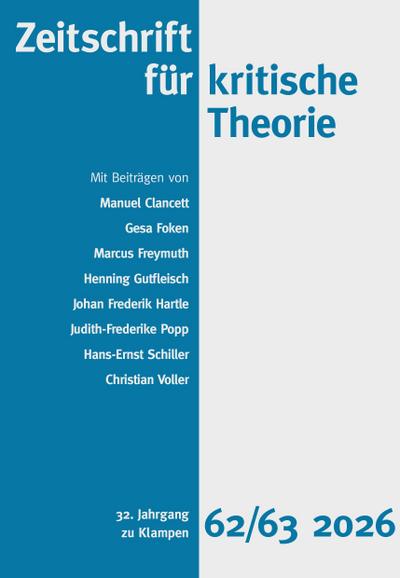 Zeitschrift für kritische Theorie / Zeitschrift für kritische Theorie, Heft 62/63 (2026)