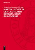 Martin Luther in der deutschen bürgerlichen Philosophie