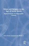 Ethics and Religion in the Age of Social Media
