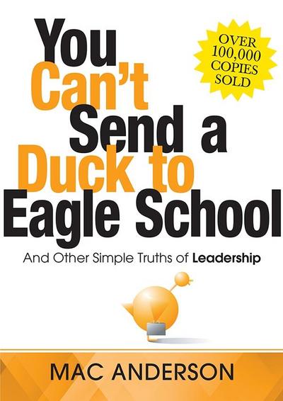 You Can’t Send a Duck to Eagle School