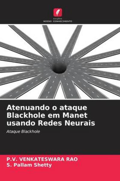 Atenuando o ataque Blackhole em Manet usando Redes Neurais