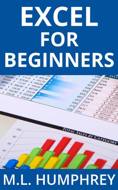 Excel for Beginners (Excel Essentials, #1)