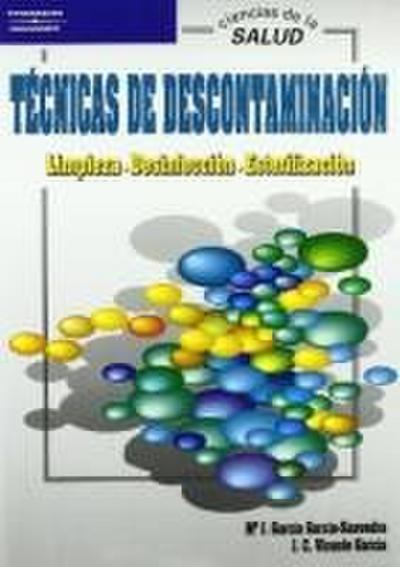 Técnicas de descontaminación : limpieza, desinfección, esterilización
