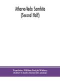 Atharva-Veda samhita (Second Half)
