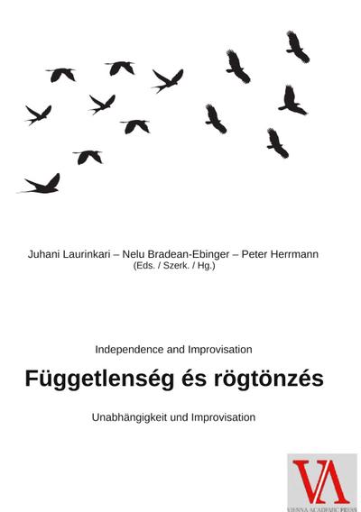 Függetlenség és rögtönzés