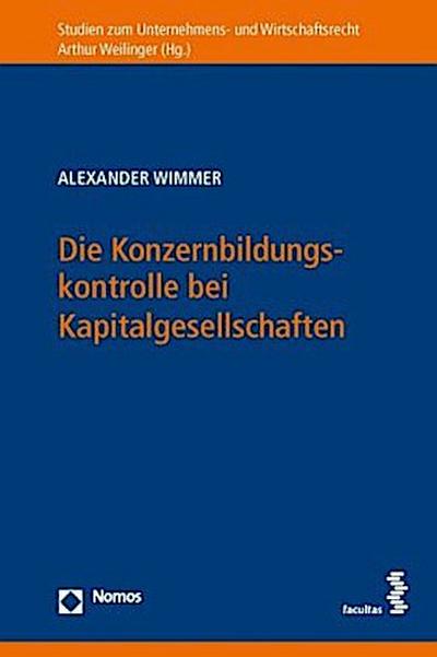 Die Konzernbildungskontrolle bei Kapitalgesellschaften