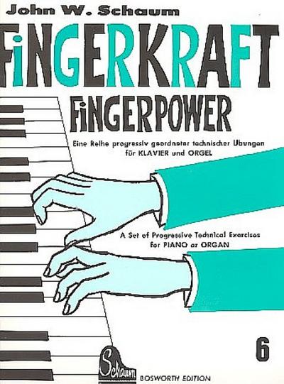 Fingerkraft Band 6 für Klavier/OrgelProgressiv geordnete technische