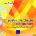 Im postpatriarchalen Durcheinander