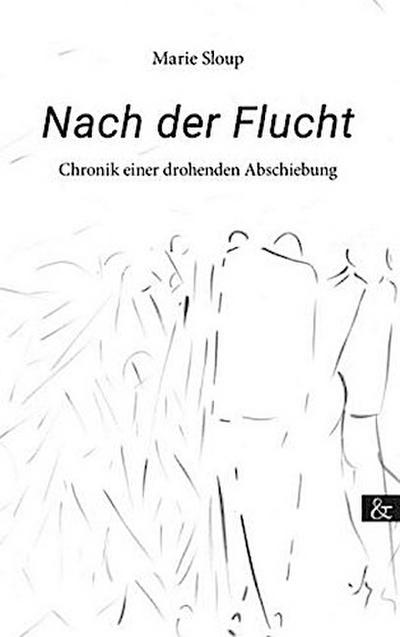 Nach der Flucht