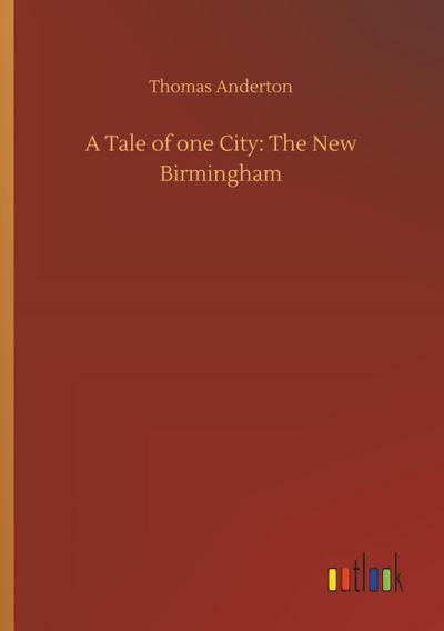 A Tale of one City: The New Birmingham