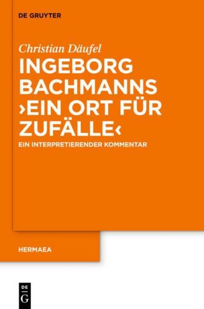 Ingeborg Bachmanns ’Ein Ort für Zufälle’