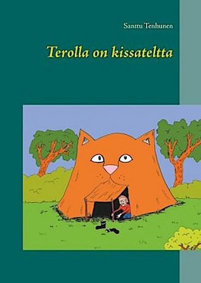 Terolla on kissateltta