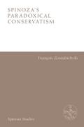 Spinoza’s Paradoxical Conservatism