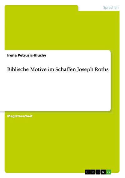 Biblische Motive im Schaffen Joseph Roths