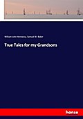 True Tales for my Grandsons