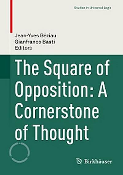 The Square of Opposition: A Cornerstone of Thought