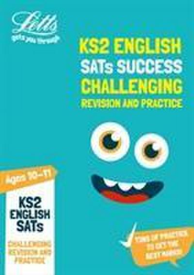 Letts Ks2 Revision Success - Ks2 Challenging English Sats Revision and Practice: 2018 Tests