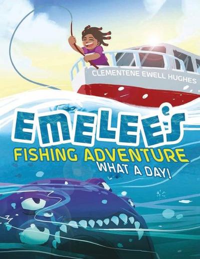 Hughes, C: Emelee’s Fishing Adventure