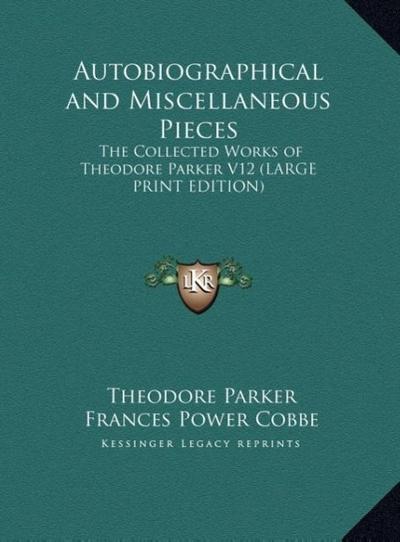 Autobiographical and Miscellaneous Pieces