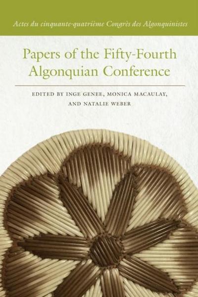 Papers of the Fifty-Fourth Algonquian Conference