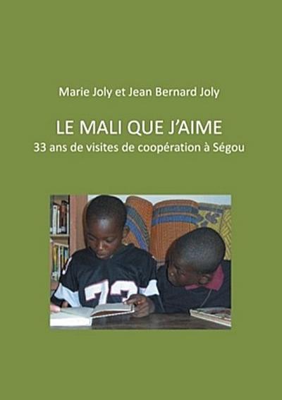 Le Mali que j’aime