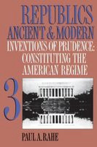 Republics Ancient and Modern, Volume III