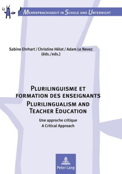 Plurilinguisme et formation des enseignants / Plurilingualism and Teacher Education