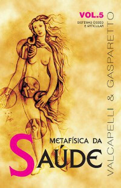 Metafísica da saúde vol. 5