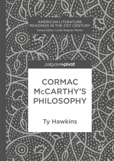 Cormac McCarthy’s Philosophy