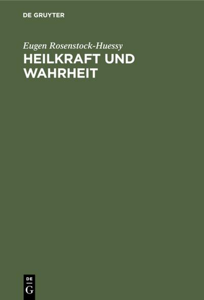Heilkraft und Wahrheit