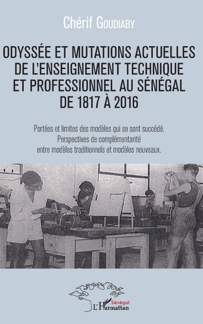 Odyssée et mutations actuelles de l’enseignement technique et professionnel au Sénégal de 1817 à 2016