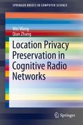 Location Privacy Preservation in Cognitive Radio N
