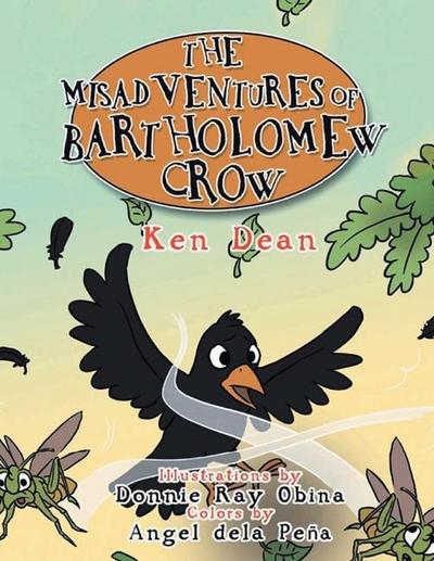 The Misadventures Of Bartholomew Crow