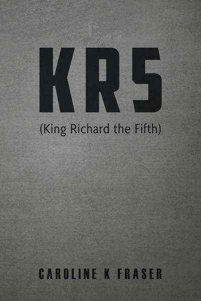KR5 (King Richard the Fifth)