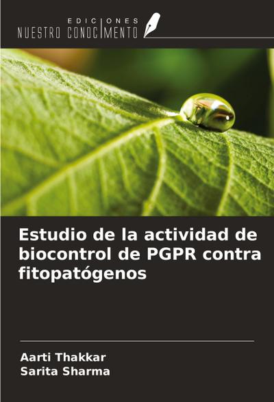 Estudio de la actividad de biocontrol de PGPR contra fitopatógenos