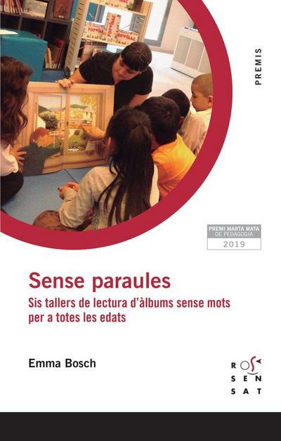 Sense paraules : sis tallers de lectura d’àlbums sense mots per a totes les edats
