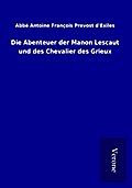 Die Abenteuer der Manon Lescaut und des Chevalier des Grieux