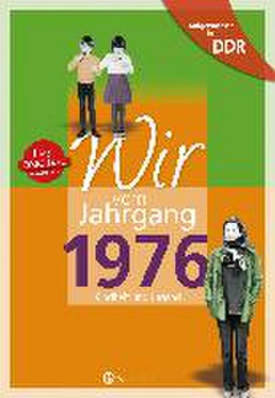 Aufgewachsen in der DDR - Wir vom Jahrgang 1976 - Kindheit und Jugend