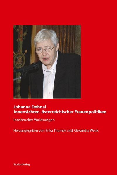 Johanna Dohnal - Innensichten österreichischer Frauenpolitiken
