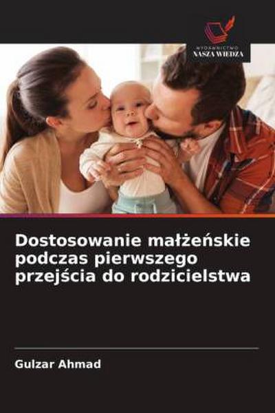 Dostosowanie ma¿¿e¿skie podczas pierwszego przej¿cia do rodzicielstwa