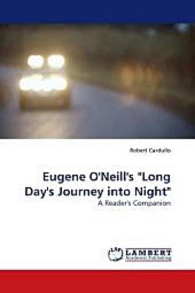 Eugene O’Neill’s "Long Day’s Journey into Night"