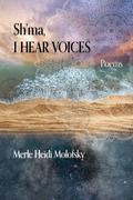Sh’ma, I Hear Voices