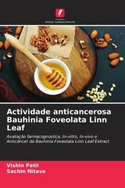 Actividade anticancerosa Bauhinia Foveolata Linn Leaf