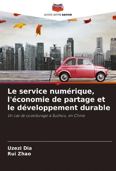 Le service numérique, l’économie de partage et le développement durable