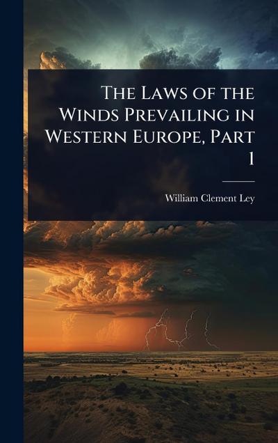The Laws of the Winds Prevailing in Western Europe, Part 1