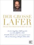 Der große Lafer - Die Kunst der einfachen Küche