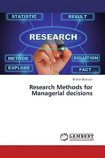 Research Methods for Managerial decisions